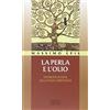 edb La perla e l'olio. Introduzione alla fede cristiana