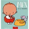 Clavis Max e il vasino. Ediz. a colori