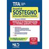 Nld Concorsi TFA. Tirocinio formativo attivo. Docenti di sostegno scuola dell'infanzie e primaria. Manuale di preparazione con teoria, quesiti e test