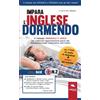 Area51 Publishing Impara l'inglese dormendo - Livello Base n.2: Il metodo originale e unico per migliorare l'apprendimento grazie alla programmazione subconscia notturna