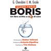 BIBLIOTHEKA EDIZIONI Siamo tutti Boris. Un libro scritto a cazzo di cane