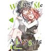 Star Comics Whisper me a love song (Vol. 3)