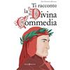 Editoriale Programma Ti racconto la Divina commedia