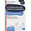 EdiSES Edizioni Concorso Accademia Militare Arma dei Carabinieri Prova orale di Matematica: Indicazioni sul concorso Tutto il programma d'esame