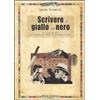 Audino Scrivere il giallo e il nero
