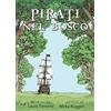 Natura e Cultura Pirati nel bosco. Con Poster