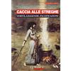 I QUADERNI DEL TIMONE Caccia alle streghe