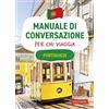 Vallardi A. Portoghese. Manuale di conversazione per chi viaggia