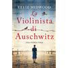 Newton Compton Editori La violinista di Auschwitz