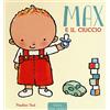 Clavis Max e il ciuccio. Ediz. a colori