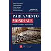 Santelli Parlamento mondiale. Perché l'umanità sopravviva: Vol. 1