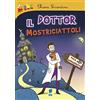 Buk Buk Il Dottor Mostriciattoli