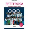 EBS Print Setterosa. Come le donne vincono in squadra