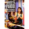RIZZOLI NARRATIVA Mettiamoci a cucinare