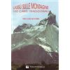 Rugginenti Editore Lassù sulle montagne. 100 canti tradizionali. Con accordi