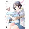 Star Comics A te che conosci l'azzurro del cielo. Her blue sky (Vol. 1)