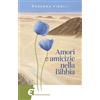 Edizioni Immacolata Amori e amicizie nella Bibbia