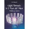 Anguana Edizioni Origini planetarie. Le 12 porte dell'anima. Metafisica per Starseed