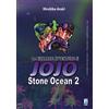 Star Comics Stone ocean. Le bizzarre avventure di Jojo (Vol. 2)
