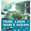 Clavis Fiumi, laghi, mari e oceani