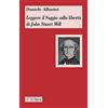 Ibis Leggere il «Saggio sulla libertà» di John Stuart Mill