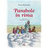 Paoline Editoriale Libri Parabole in rima. Ediz. illustrata