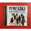 PERE UBU :TERMINAL TOWER 1975-80,archival coll. *CD BRAND NEW SEALED -SIGILLATO