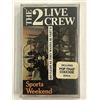 THE 2 LIVE CREW - SPORTS WEEKEND - MC MUSICASSETTA NUOVA E SIGILLATA