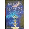 LIBRO - La ragazza della luna Le sette sorelle Riley Lucinda GIUNTI NARRATIVA