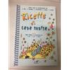 LIBRO RICETTE DI CASA NOSTRA BAMBINI AA.VV. MASSO DELLE FATE 2004 PRIMA EDIZIONE