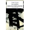 Ortica Editrice Il canto dell'illuminazione. Ediz. integrale
