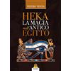 Harmakis Edizioni HEKA LA MAGIA nell'ANTICO EGITTO