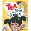 Giunti Psychometrics Pronti per la scuola! Tea. Ediz. a colori