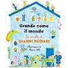 Einaudi Ragazzi Grande come il mondo. La scuola di Gianni Rodari. Ediz. a colori