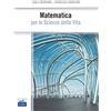 EDISES Matematica per le scienze della vita