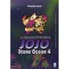 Star Comics Stone Ocean. Le bizzarre avventure di Jojo (Vol. 4)