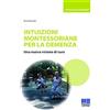 Maggioli Editore Intuizioni montessoriane per la demenza. Una nuova visione di cura