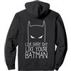 DC Comics DC Batman Testo Ogni Giorno Felpa con Cappuccio