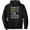 Magliette Frasi Divertenti Crossfit Regalo Divertente Uomo Donna Frase Simpatica Crossfit Felpa con Cappuccio