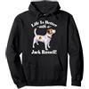 Funny JRT Dog Mom Gifts T Shirts & Hoodi Mens Womens Kids Life Is Better Jack Russell Terrier Lover Felpa con Cappuccio
