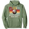 Planet Pluto 1930 - 2006 Never Forget Vi Pluto Never Forget Shirt Retro Funny Science Space Men Women Felpa con Cappuccio