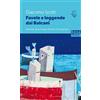 Besa muci Favole e leggende dai Balcani. Slovenia, Istria, Croazia, Bosnia ed Erzegovina (Vol. 1)