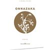 SAFARÀ EDITORE Onnazaka. Il sentiero nell'ombra