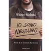 SGUARDI Io sono nessuno. Storia di un clochard alla riscossa