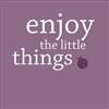 Pro-Art-Bilderpalette PRO-Art gla996d - Dipinto murale Enjoy The Little Things, Arte su Vetro, 20 x 20 cm