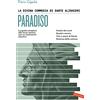 Vallardi A. La Divina Commedia di Dante Alighieri. Paradiso. La guida completa alla terza cantica con un commento d'autore