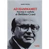 Graphofeel Ad Hammamet. Ascesa e caduta di Bettino Craxi