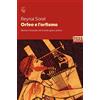 Controluce (Nardò) Orfeo e l'orfismo. Morte e rinascita nel mondo greco antico