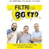 Auto pubblicazione Filtri col botto. Come gestire polveri COV e ATEX con filtri e abbattitori