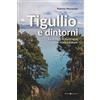 Editoriale Programma Tigullio e dintorni. Escursioni in montagna con vista sul mare